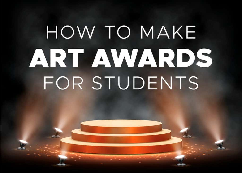 How to make art awards for students featured image