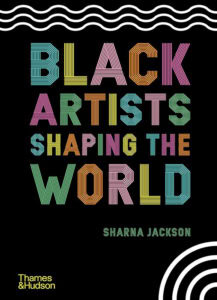 black artist shaping the world book cover